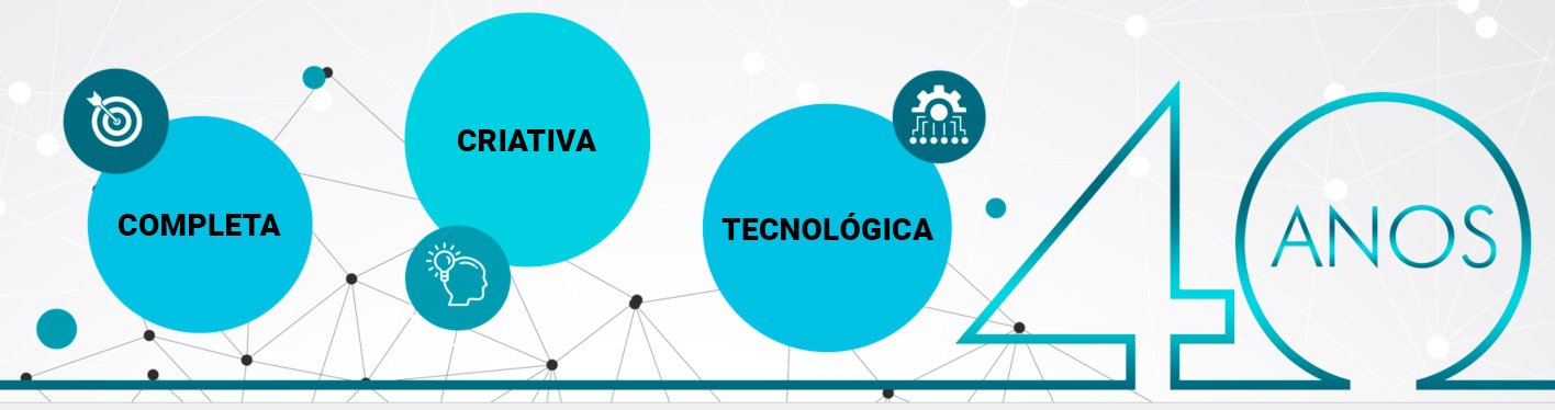 Completa, criativa e tecnológica